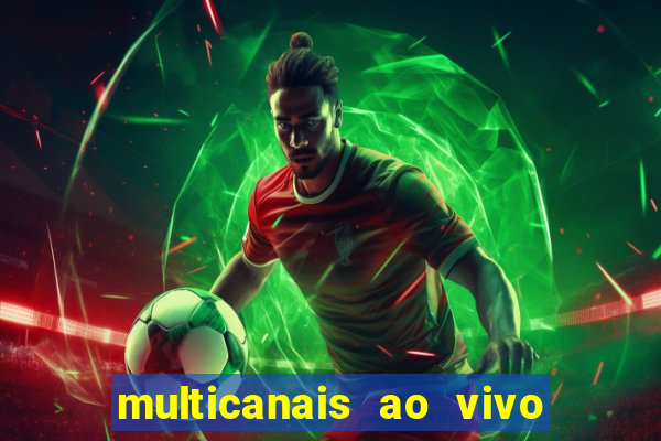 multicanais ao vivo jogo do flamengo